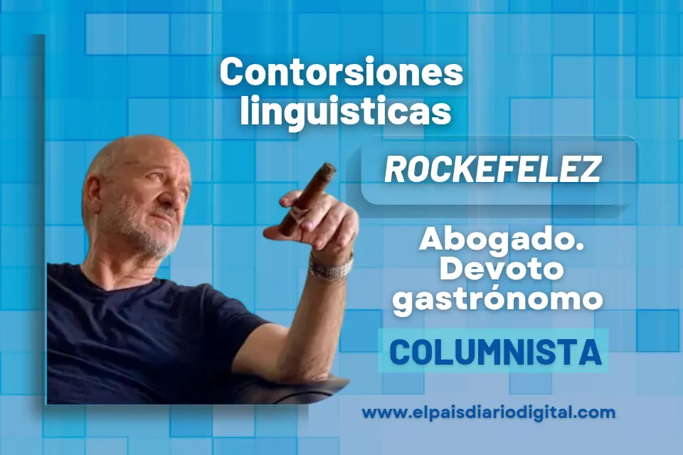 Rockefelez | Contorsiones lingüísticas
